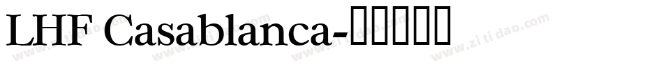 LHF Casablanca字体转换